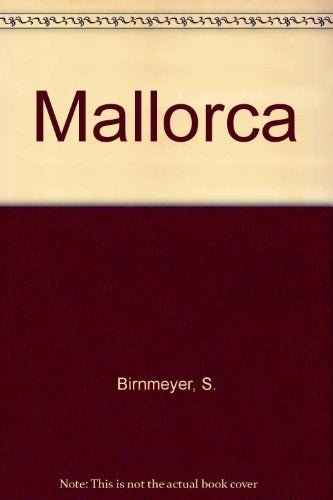 MALLORCA CULTURA Y PLACER | S. BIRNMEYER