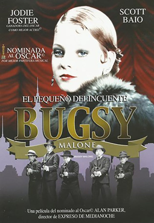 BUGSY MALONE EL PEQUEÑO DELINCUENTE | PARKER, FOSTER y otros