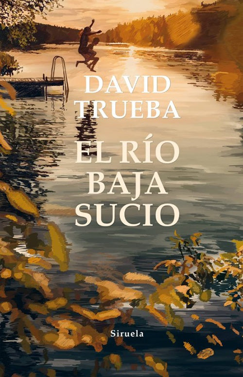 EL RIO BAJA SUCIO | DAVID TRUEBA