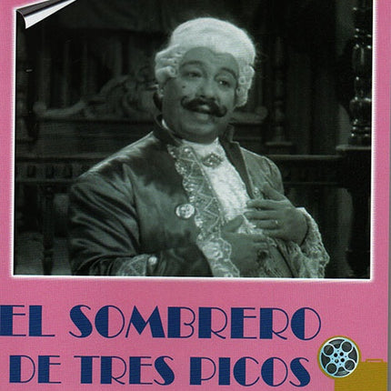 EL SOMBRERO DE TRES PICOS | PARDAVE, ALVAREZ y otros