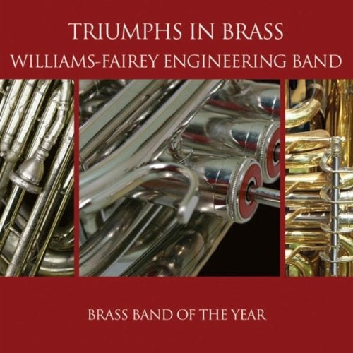 TRIUMPHS IN BRASS | WILLIAMS-FAIREY ENGINEERING BAND