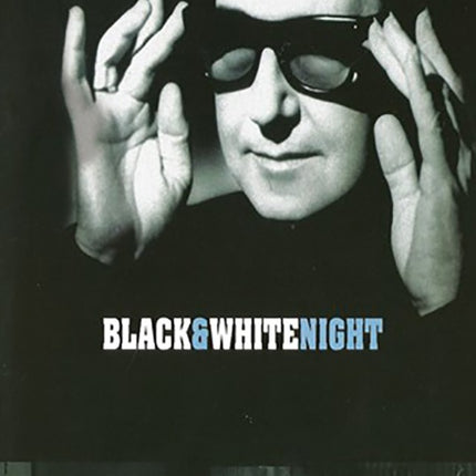 BLACK&WHITE NIGHT | ROY ORBISON