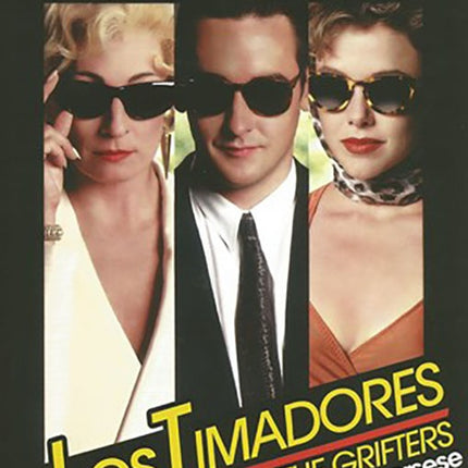 LOS TIMADORES | CUSACK, FREARS y otros