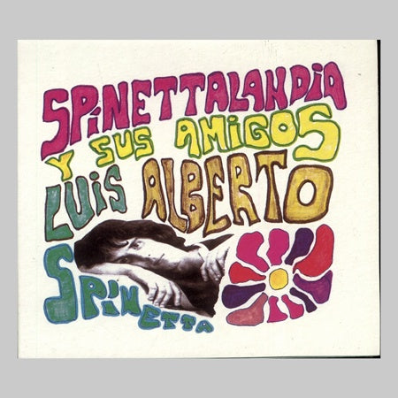 Y SUS AMIGOS | LUIS ALBERTO SPINETTA