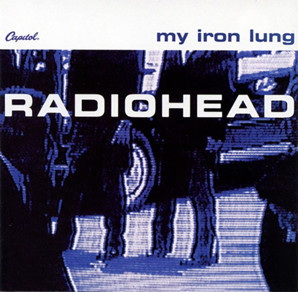 MY IRON LUNG | RADIOHEAD
