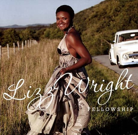 FELLOWSHIP | LIZZ WRIGHT