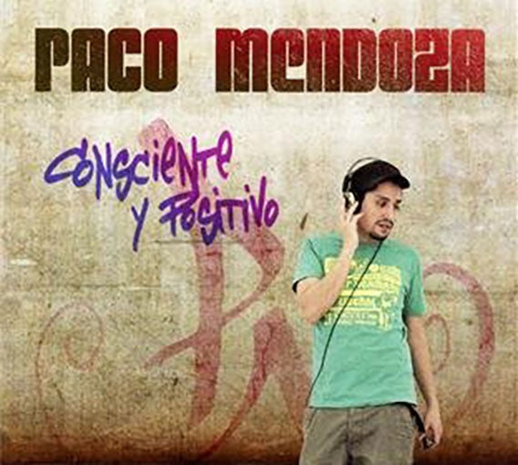 CONSCIENTE Y POSITIVO | PACO MENDOZA
