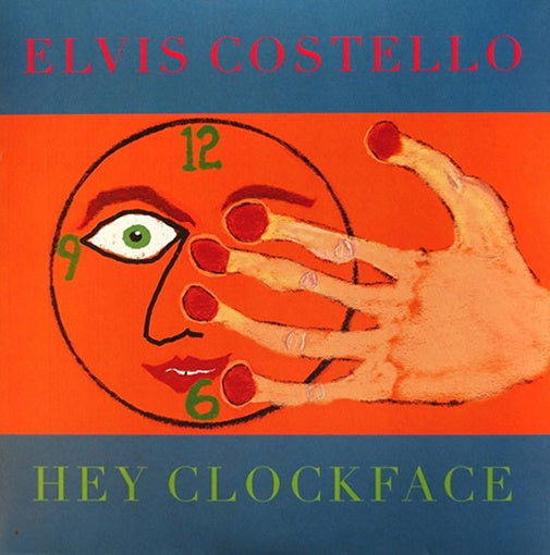 HEY CLOCKFACE | ELVIS COSTELLO