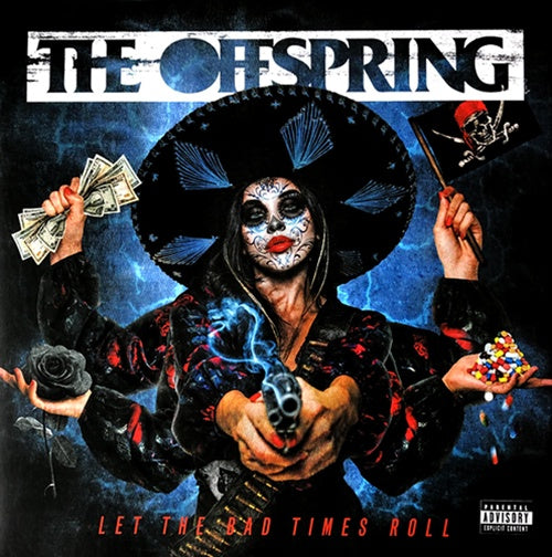 LET THE BAD TIMES ROLL | THE OFFSPRING