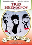 TRES HERMANOS | ROSI, NOIRET y otros