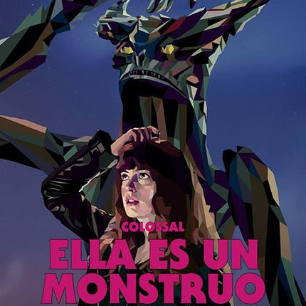 COLOSSAL ELLA ES UN MONSTRUO | HATHAWAY, VIGALONDO y otros
