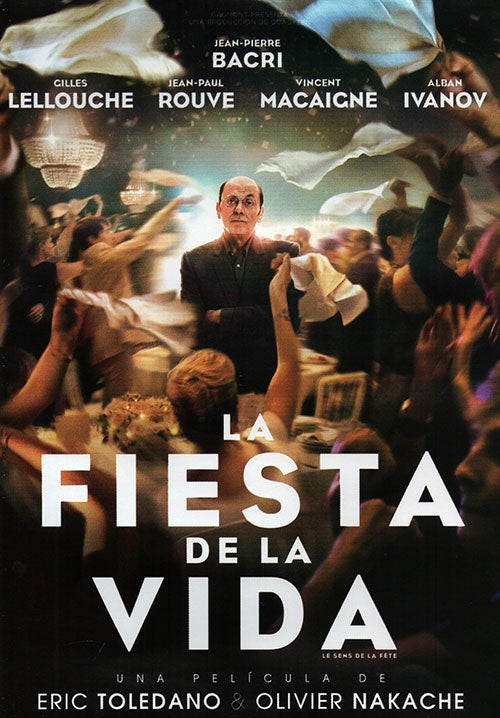 LA FIESTA DE LA VIDA | TOLEDANO, LELLOUCHE y otros