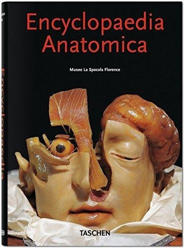 ENCYCLOPAEDIA ANATOMICA | MONIKA VON DURING