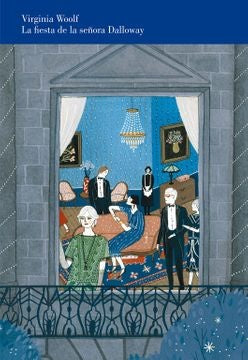 LA FIESTA DE LA SEÑORA DALLOWAY | VIRGINIA WOOLF