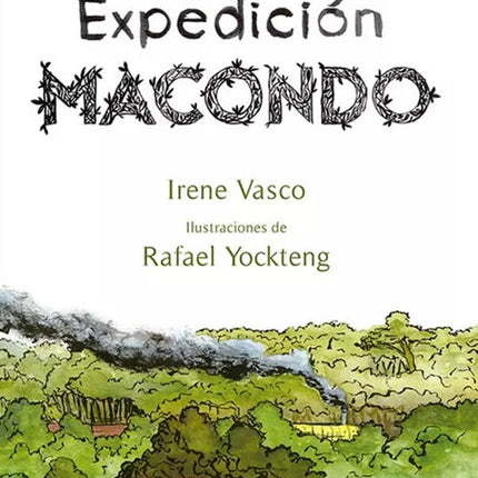 EXPEDICION MACONDO | IRENE VASCO