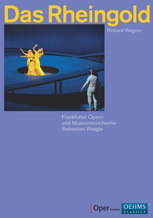 DAS RHEINGOLD | WAGNER, WEIGLE y otros