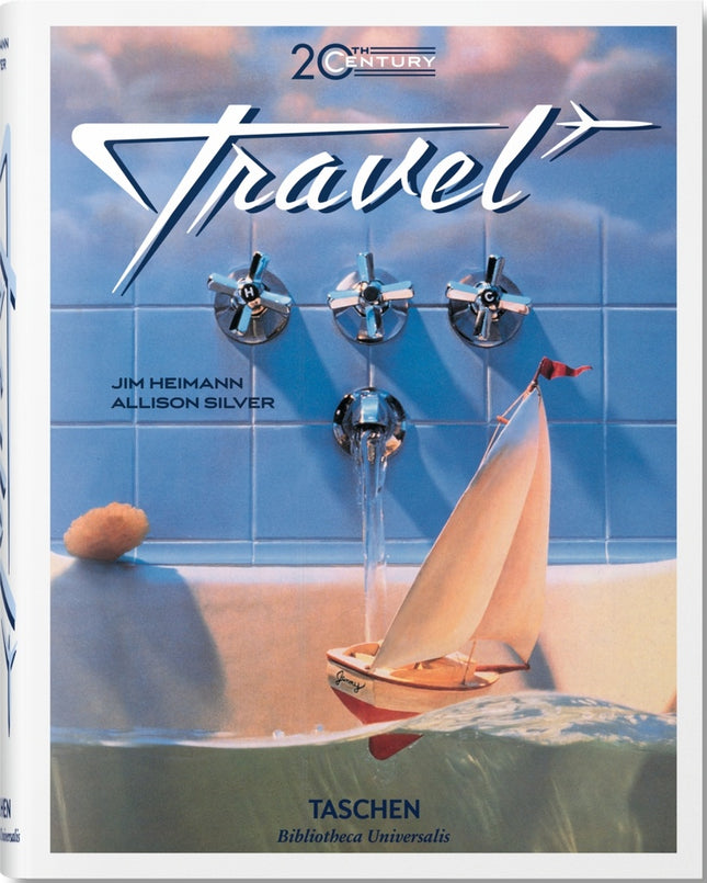 TRAVEL 20th CENTURY | JIM HEIMANN