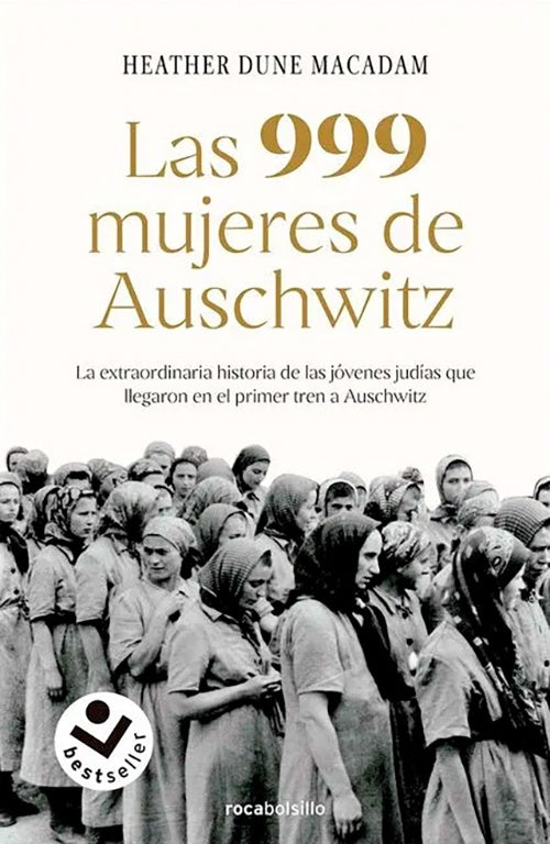 999 MUJERES DE AUSCHWITZ, LAS | HEATHER DUNE MACADAM