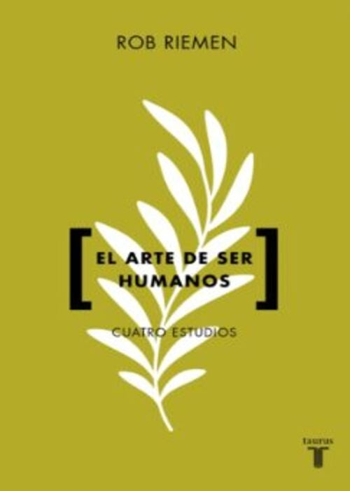 ARTE DE SER HUMANOS, EL | ROB RIEMEN