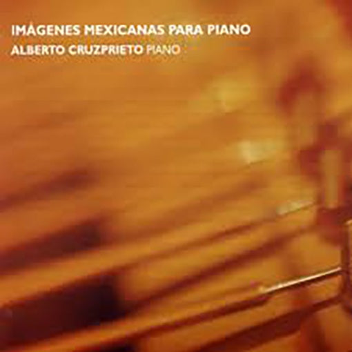 IMAGENES MEXICANAS PARA PIANO | ROLON, CRUZPRIETO