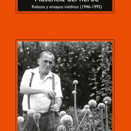 AUSENCIA DEL HEROE | CHARLES BUKOWSKI
