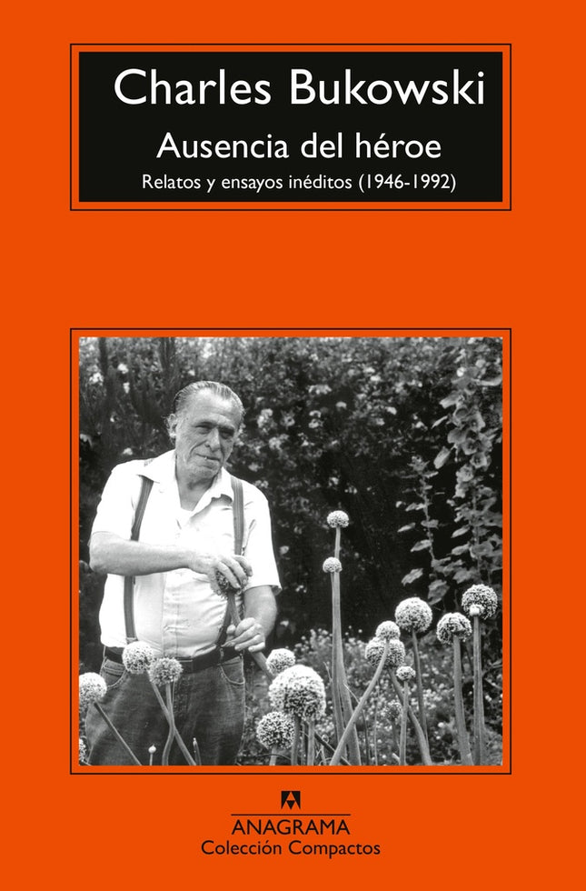 AUSENCIA DEL HEROE | CHARLES BUKOWSKI