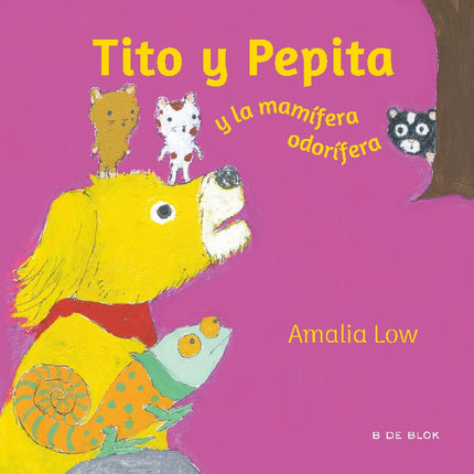 TITO Y PEPITA Y EL MAMIFERA ODORIFERA | AMALIA LOW