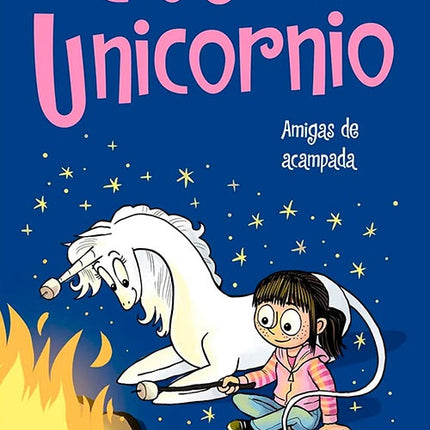 CLOE Y SU UNICORNIO 8 AMIGAS DE ACAMPADA | DANA SIMPSON