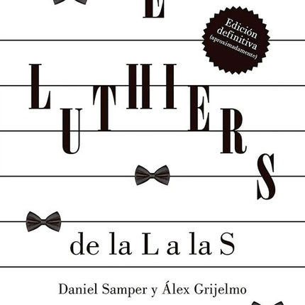 LES LUTHIERS DE LA L A LA S | DANIEL SAMPER PIZANO
