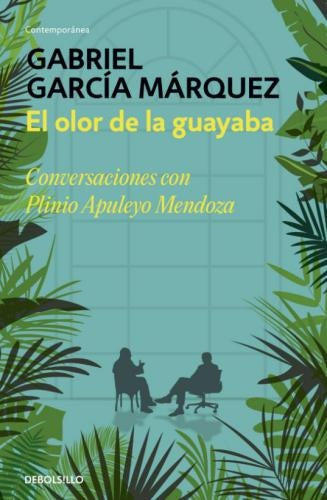 EL OLOR DE LA GUAYABA | GABRIEL GARCIA MARQUEZ