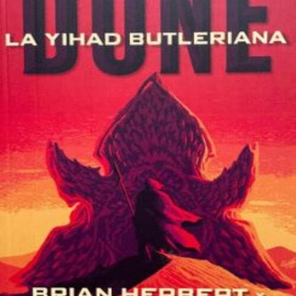 DUNE LA YIHAD BUTLERIANA | BRIAN HERBERT