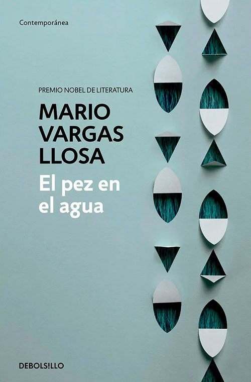 PEZ EN EL AGUA, EL | MARIO VARGAS LLOSA