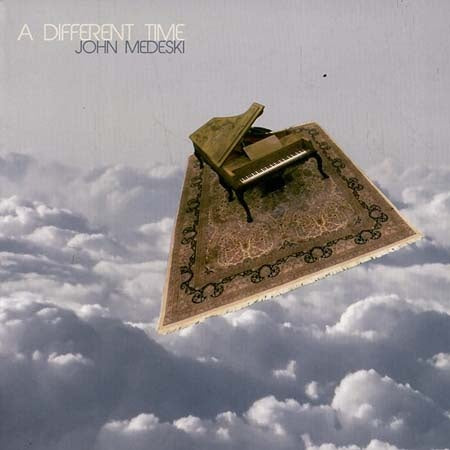 A DIFERENT TIME | JOHN MEDESKI