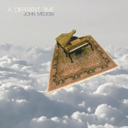 A DIFERENT TIME | JOHN MEDESKI