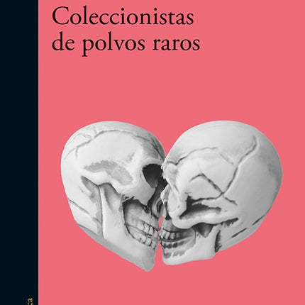 COLECCIONISTAS DE POLVOS RAROS | PILAR QUINTANA