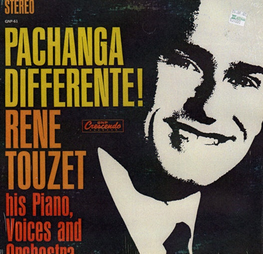 PACHANGA DIFERENTE RENE TOUZET | RENE TOUZET