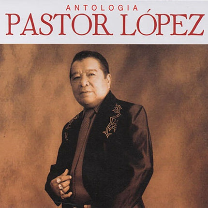 ANTOLOGIA PASTOR LOPEZ | PASTOR LOPEZ