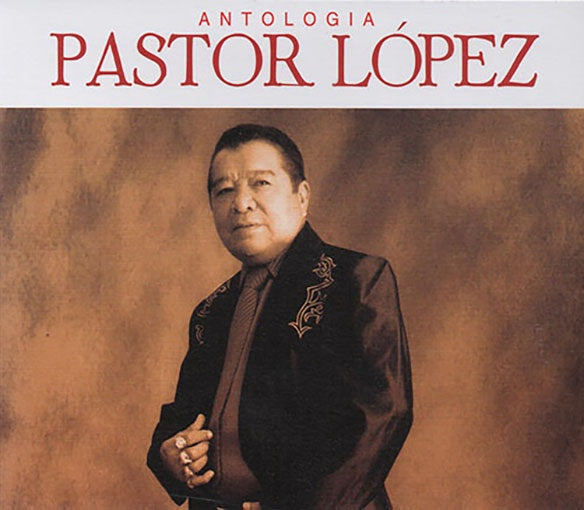 ANTOLOGIA PASTOR LOPEZ | PASTOR LOPEZ