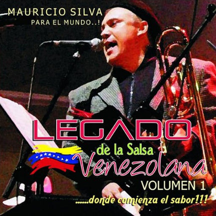 LEGADO DE LA SALSA VENEZOLANA VOLUMEN 1 MAURICIO S | MAURICIO SILVA