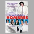 LA VERDAD DE LOS HOMBRES | GILOU, ANCONINA y otros