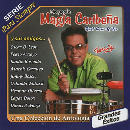 GRANDES EXITOS ORQUESTA MAGIA CARIBEÑA | ORQUESTA MAGIA CARIBEÑA