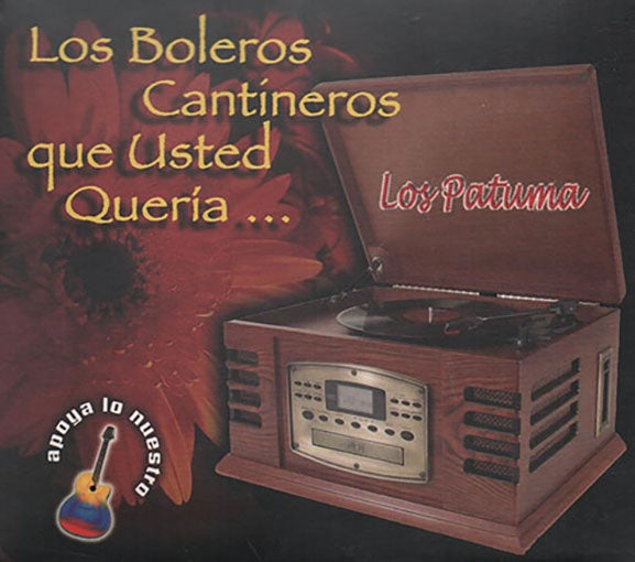 BOLEROS CANTINEROS QUE USTED QUERIA... | LOS PATUMA