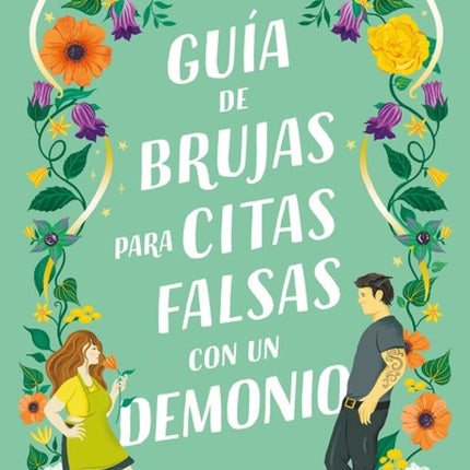 GUIA DE BRUJAS PARA CITAS FALSAS CON UN DEMONIO | SARAH HAWLEY