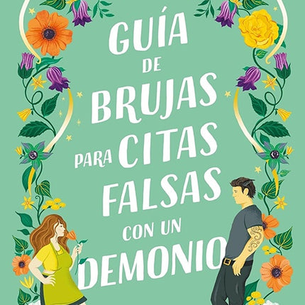 GUIA DE BRUJAS PARA CITAS FALSAS CON UN DEMONIO | SARAH HAWLEY