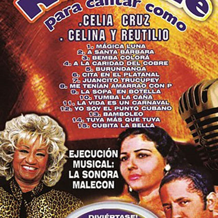 KARAOKE PARA CANTAR COMO CELIA CRUZ Y CELINA Y REU | CELIA CRUZ