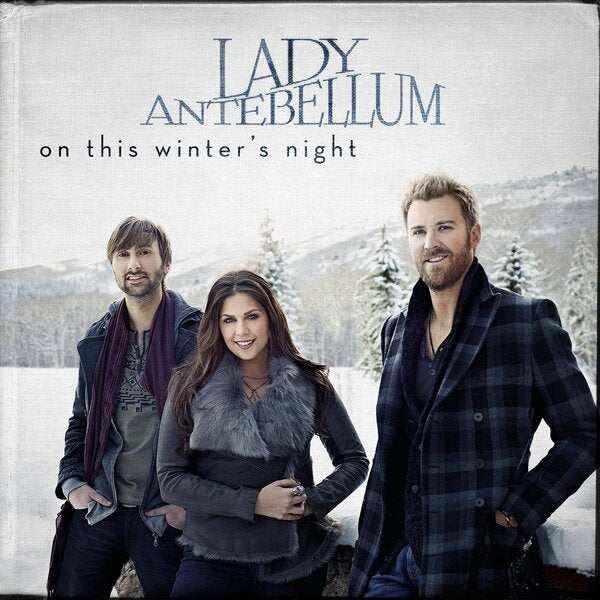 ON THIS WINTER S NIGHT | LADY ANTEBELLUM