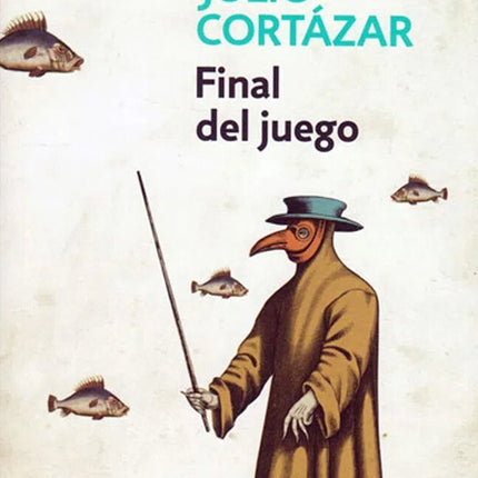 FINAL DEL JUEGO | JULIO CORTAZAR
