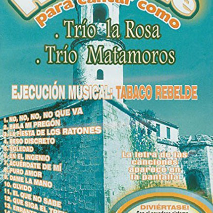 KARAOKE PARA CANTAR COMO TRIO LA ROSA/TR | LA ROSA, MATAMOROS