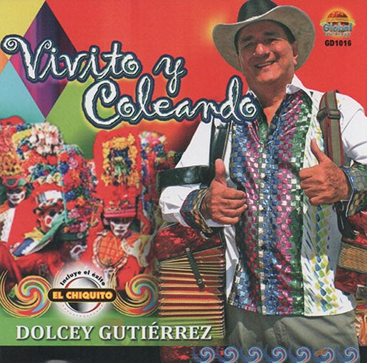 VIVITO Y COLEANDO | DOLCEY GUTIERREZ