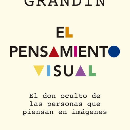 PENSAMIENTO VISUAL, EL | TEMPLE GRANDIN